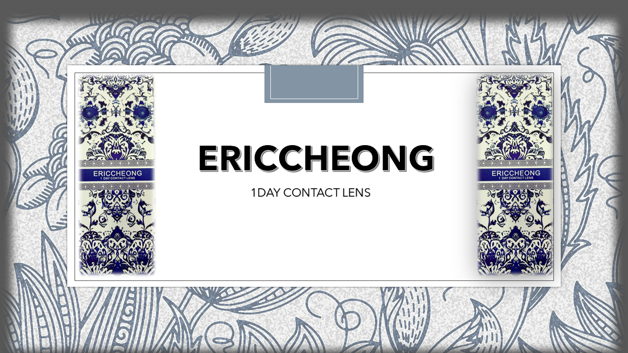 ERICCHEONG 美妝彩色隱形眼鏡 系列：美麗與舒適的完美結合。